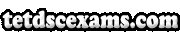 TET DSC EXAMS